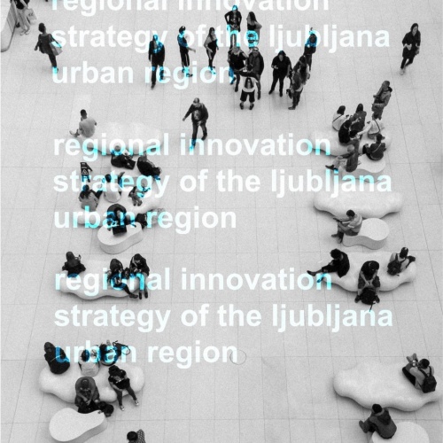 Regional Innovation Strategy 2030 Ljubljana Urban Region